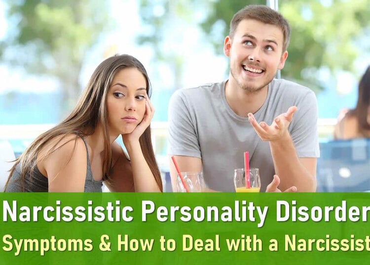 Narcissistic Personality Disorder (NPD): Symptoms, Causes, and How to Deal with a Narcissist