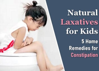 natural laxatives for kids, natural stool softener, fast home remedies constipation